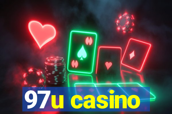 97u casino